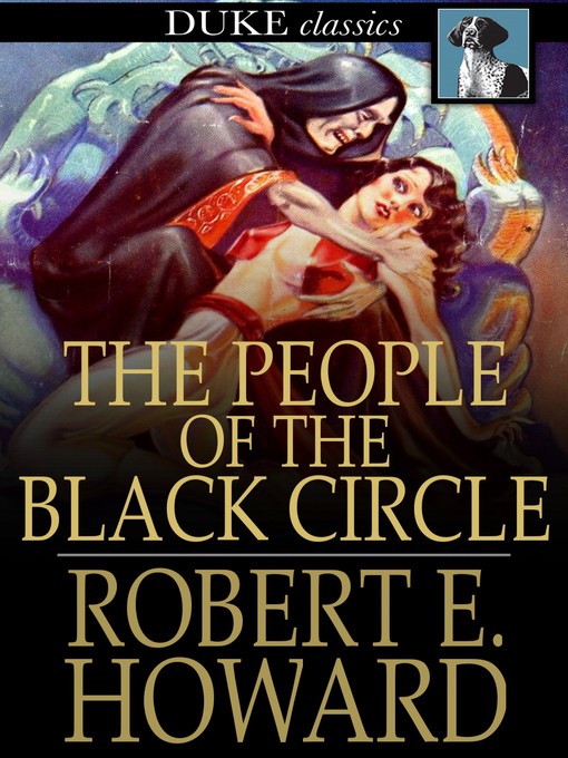 Title details for The People of the Black Circle by Robert E. Howard - Available